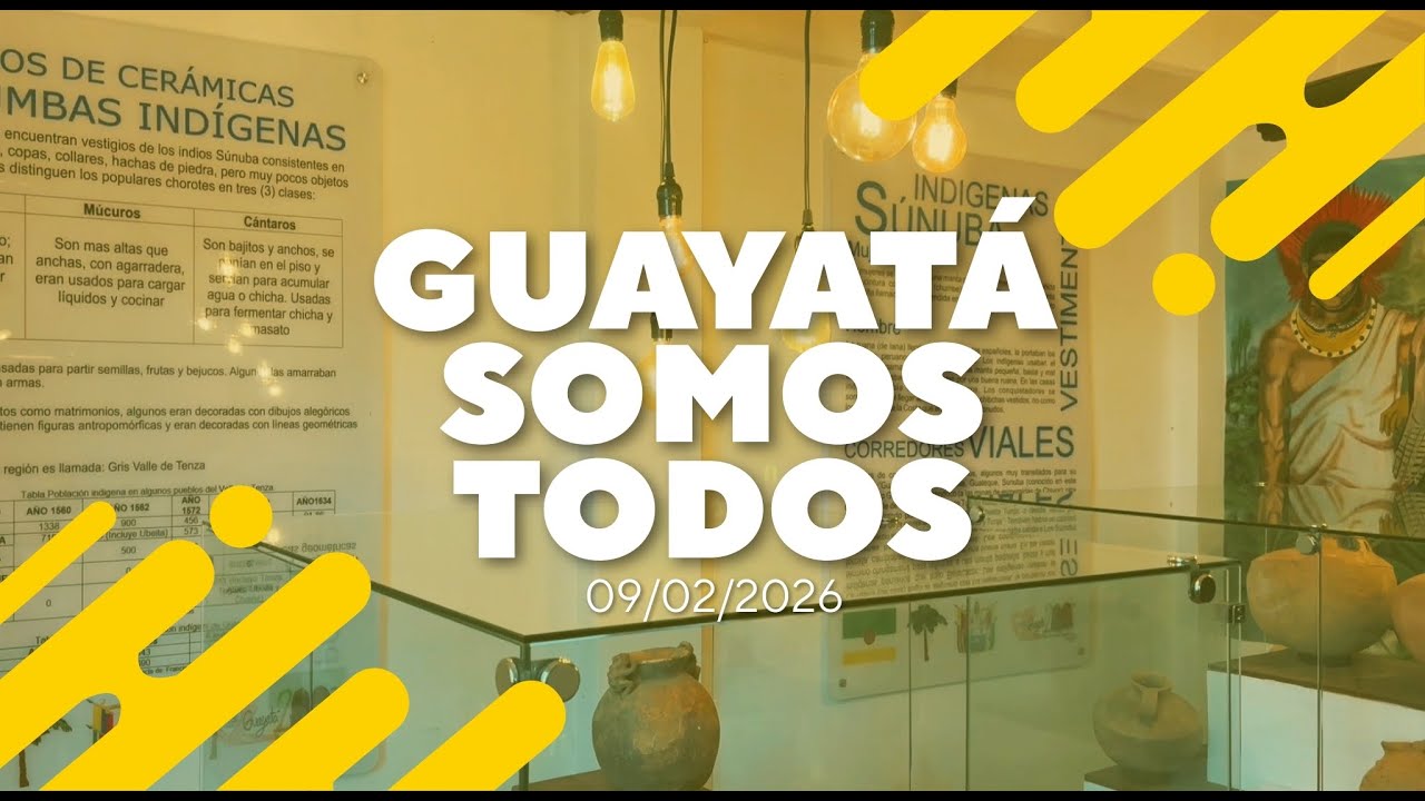Bienvenidos a Guayatá Somos Todos 2026