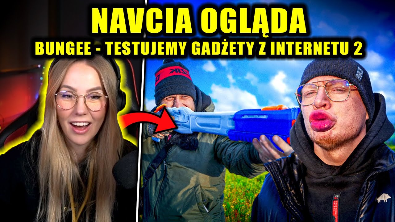 NAVCIA ogląda BUNGEE - TESTUJEMY GADŹETY Z INTERNETU 2