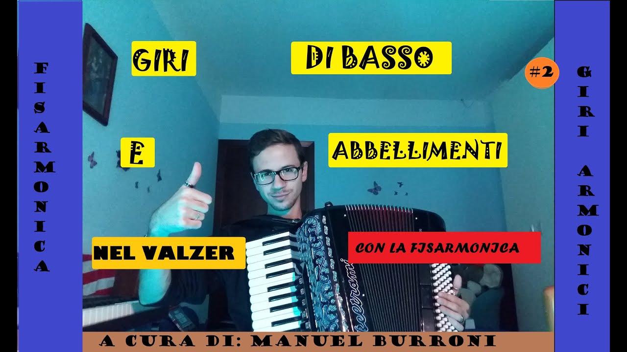 Giri di Basso e Abbellimenti nel Valzer con la Fisarmonica - Manuel Burroni [HD]