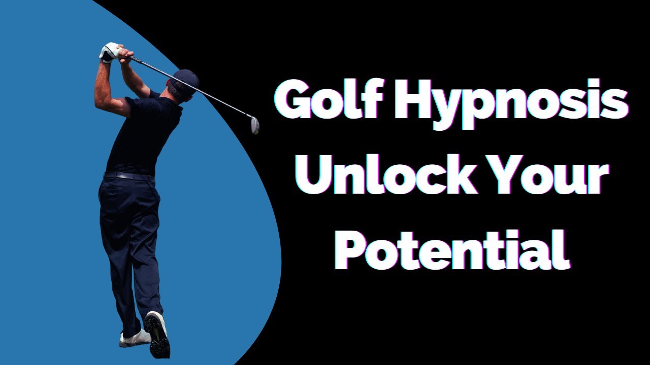 Unlock Your Golf Potential with Hypnosis!