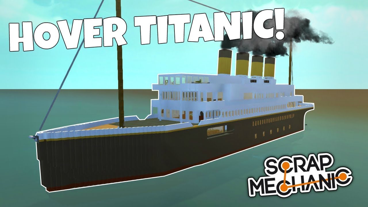 HUGE TITANIC HOVER SHIP! - Scrap Mechanic Viewer Creations Gameplay