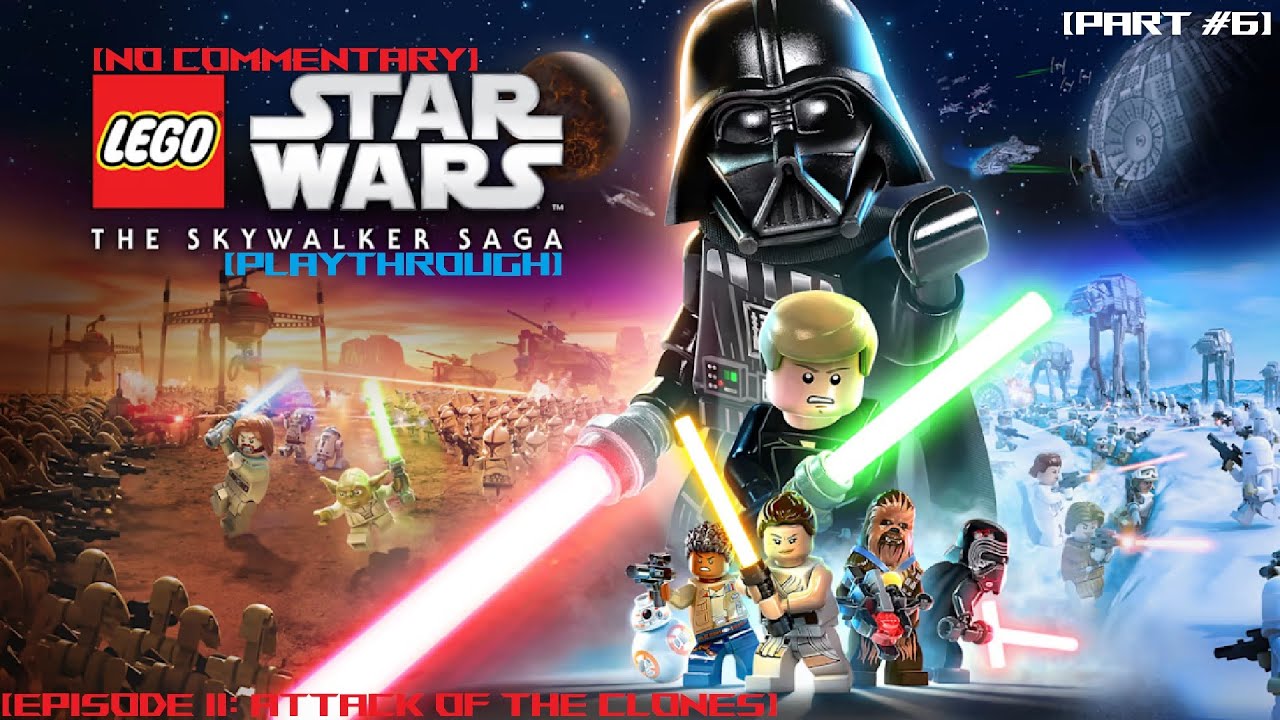 Lego Star Wars The Skywalker Saga Playthrough | [Part #6] | [Episode II] Attack Of The Clones