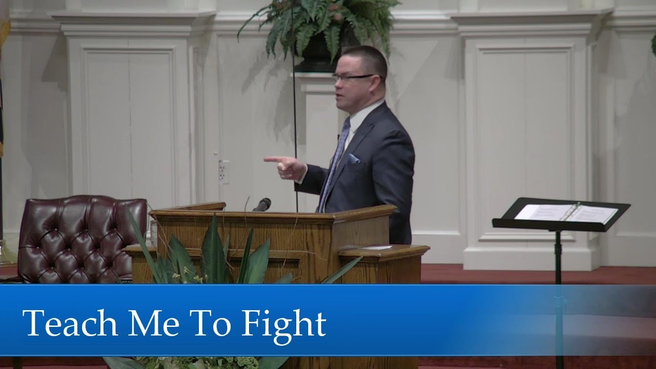 Teach Me To Fight - Psalms 144