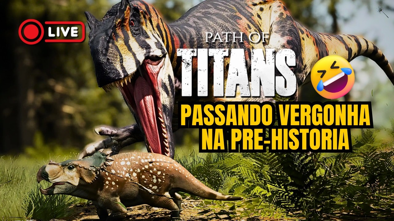 EU NÃO VOU DURAR NEM 5 MINUTOS 😂 | Sobrevivendo (tentando) em Path of Titans | (LIVE)