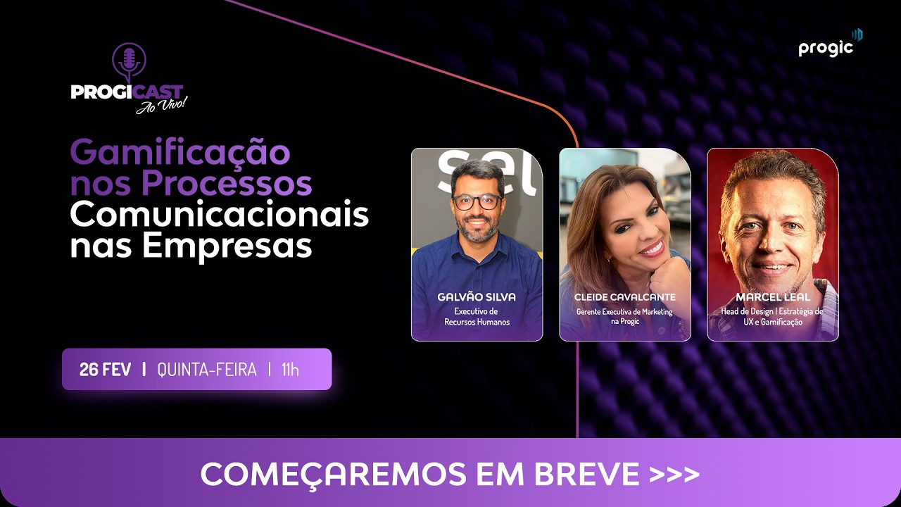 [Progicast] #122 — Gamificação nos Processos Comunicacionais nas Empresas