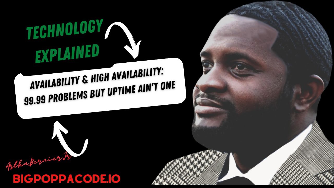 Availability & High Availability: I Got 99.99 Problems But Uptime Ain't One (Technology Explained)