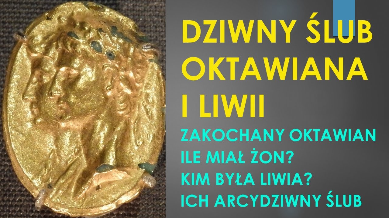 Dziwny ślub Oktawiana Augusta i Liwii