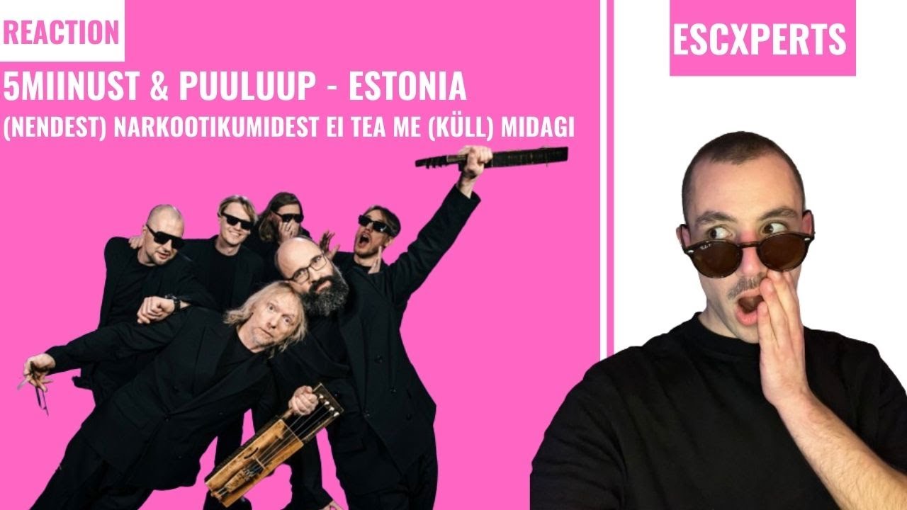 ESTONIA 🇪🇪 - 5MIINUST, PUULUUP (Nendest) narkootikumidest ei tea me (küll) midagi - Eurovision 2024