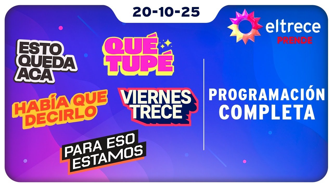 #eltreceprende Programaci&oacute;n completa del 20/10/25