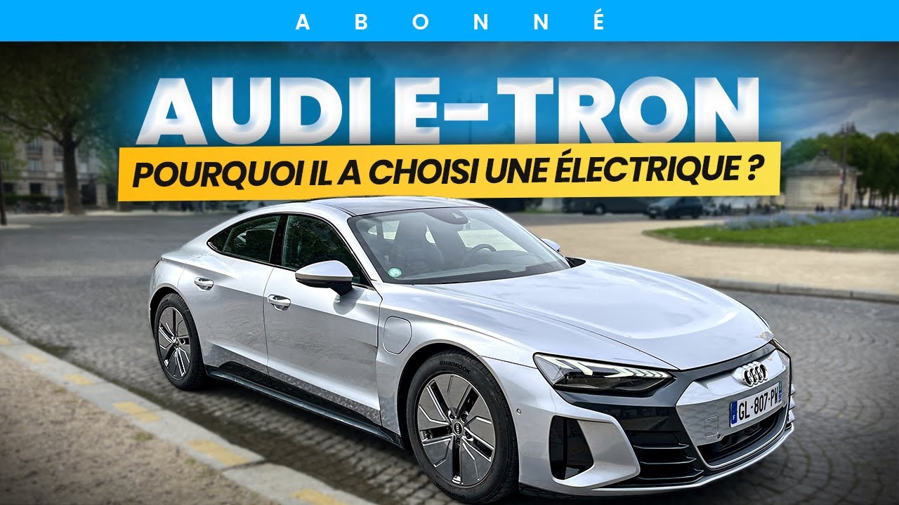 Pourquoi il a choisi une Audi E-Tron comme 1ère voiture électrique ? Son propriétaire raconte !