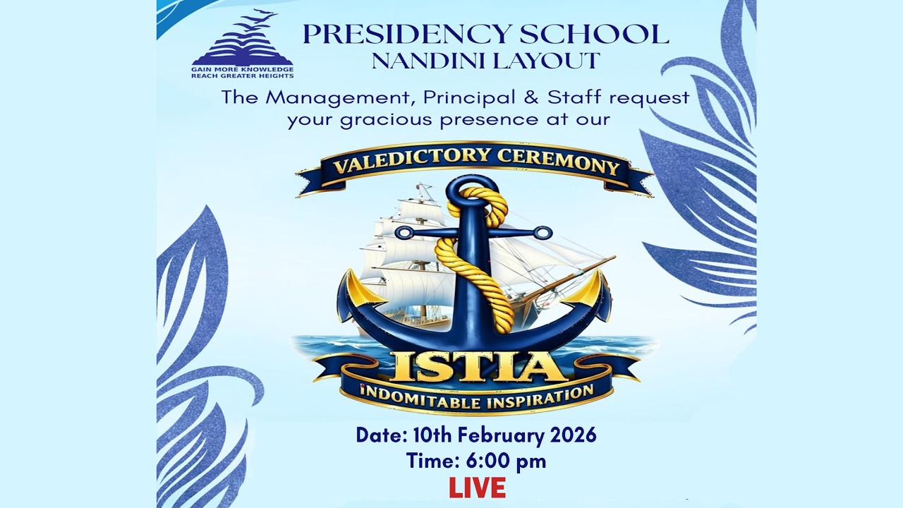 ISTIA | Valedictory Ceremony | Presidency School | Nandini Layout | LIVE