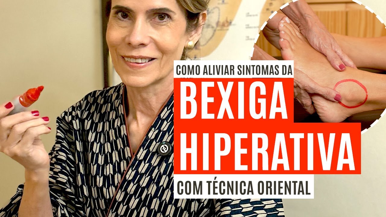 Bexiga hiperativa: o que realmente ajuda segundo a medicina oriental