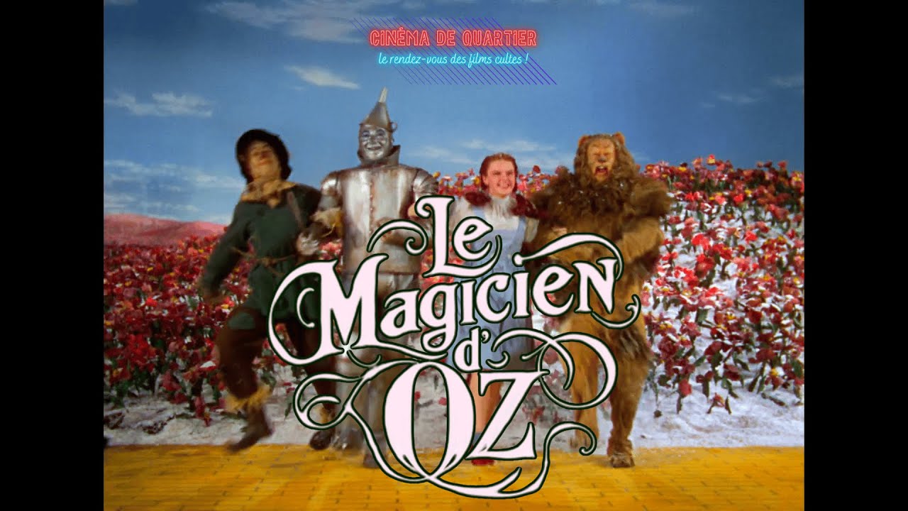 Cinéma De Quartier - Le magicien d'Oz - bande-annonce