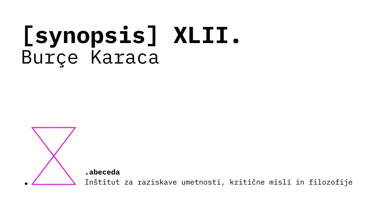 [synopsis] XLII. — Burçe Karaca