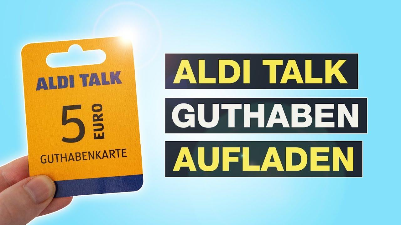 Aldi Talk Guthaben aufladen: Schritt f&uuml;r Schritt Anleitung per App & Anrufcode *104*# &ndash; Testventure