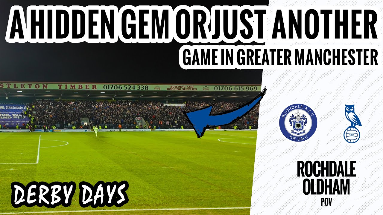 I Witness The Away Stand Erupt in the 409 Derby - Rochdale v Oldham