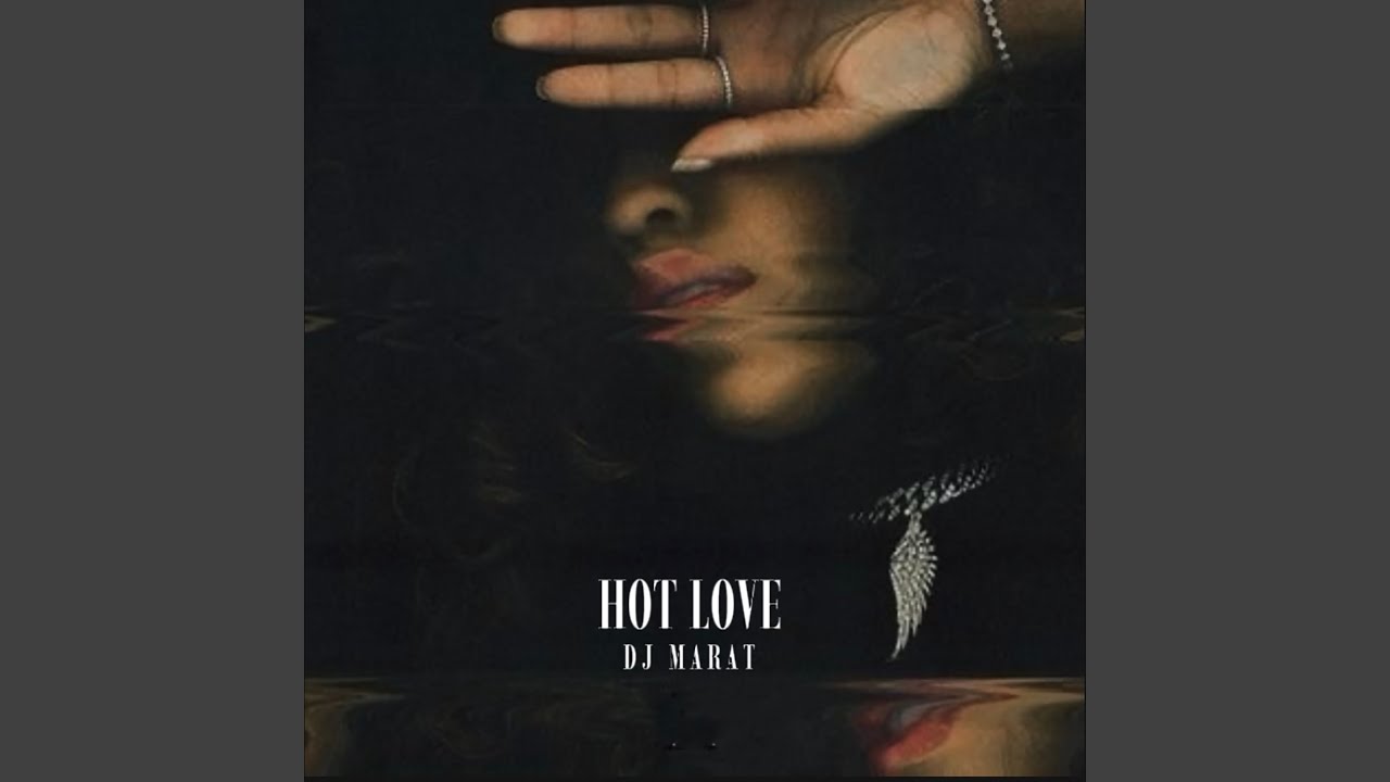 Hot Love