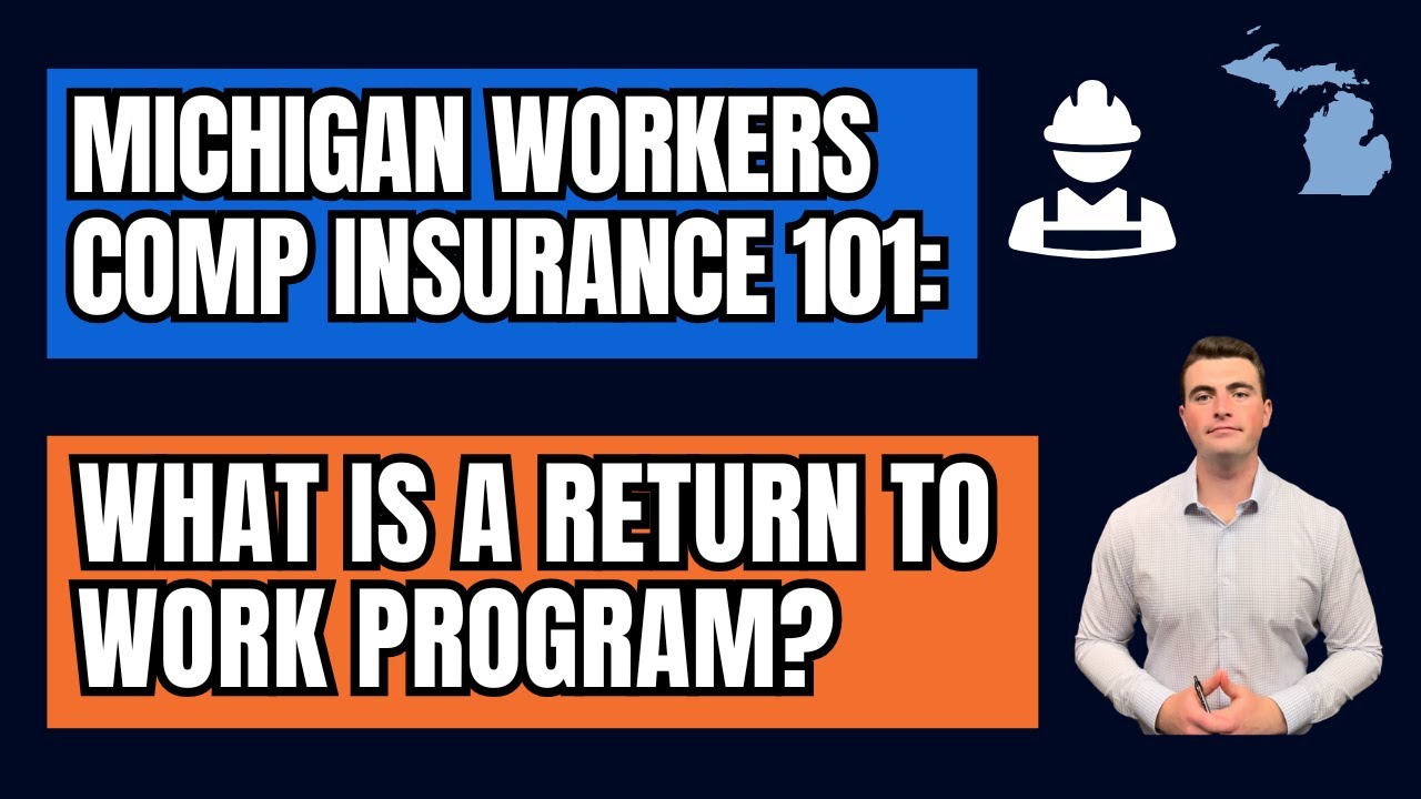 Michigan Workers Comp Insurance 101: What Is A Return To Work Program?
