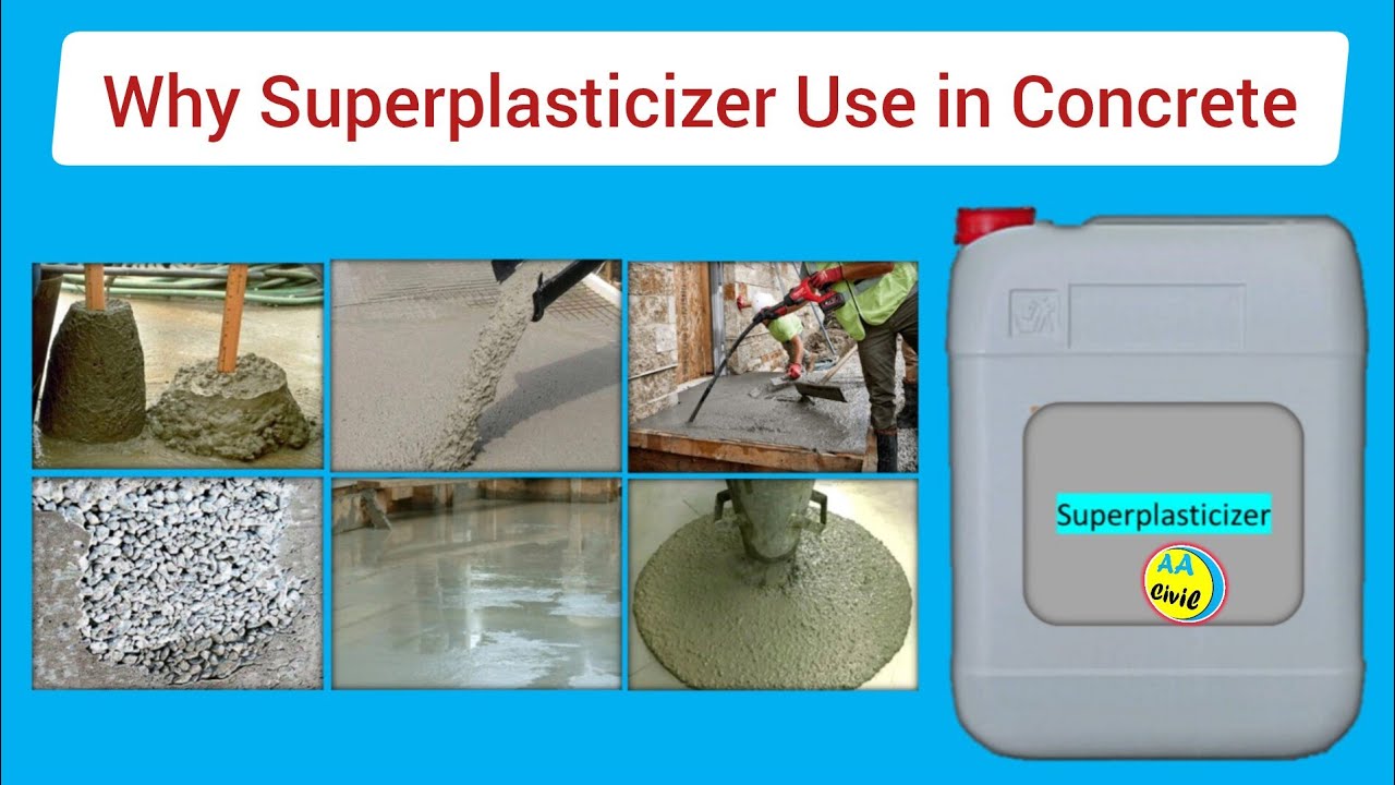 Superplasticizer Admixture for Concrete | Purpose of Superplasticizer | All About Civil Engineer