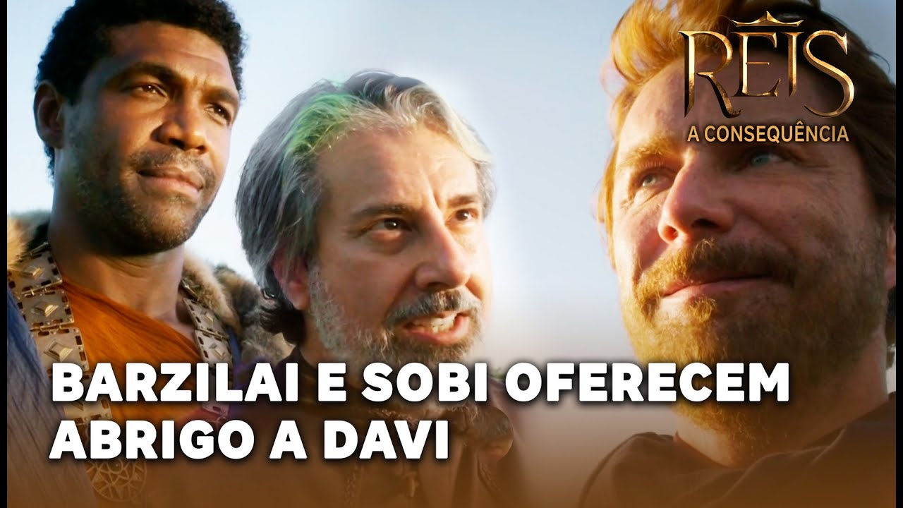 REIS - A CONSEQUÊNCIA: Barzilai e Sobi oferecem abrigo a Davi em Maanaim