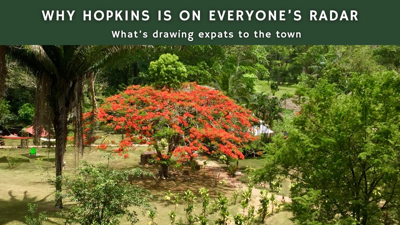 Should You Consider Living in Hopkins Belize?