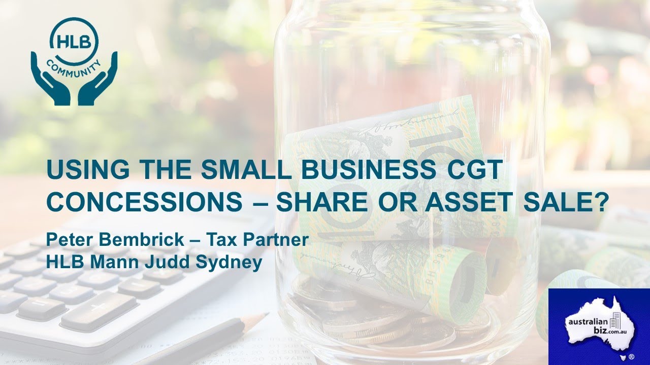 HLB Community | Using the Small Business CGT Concessions - Share or Asset sale?