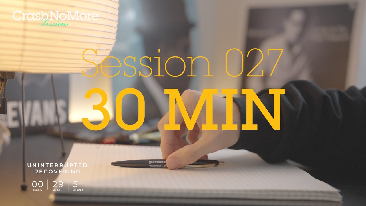 30 min｜Uninterrupted Recovering 027