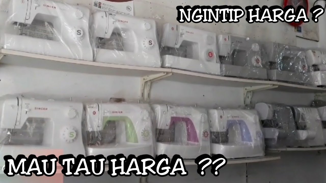 NGINTIP HARGA MESIN JAHIT DI TOKO !