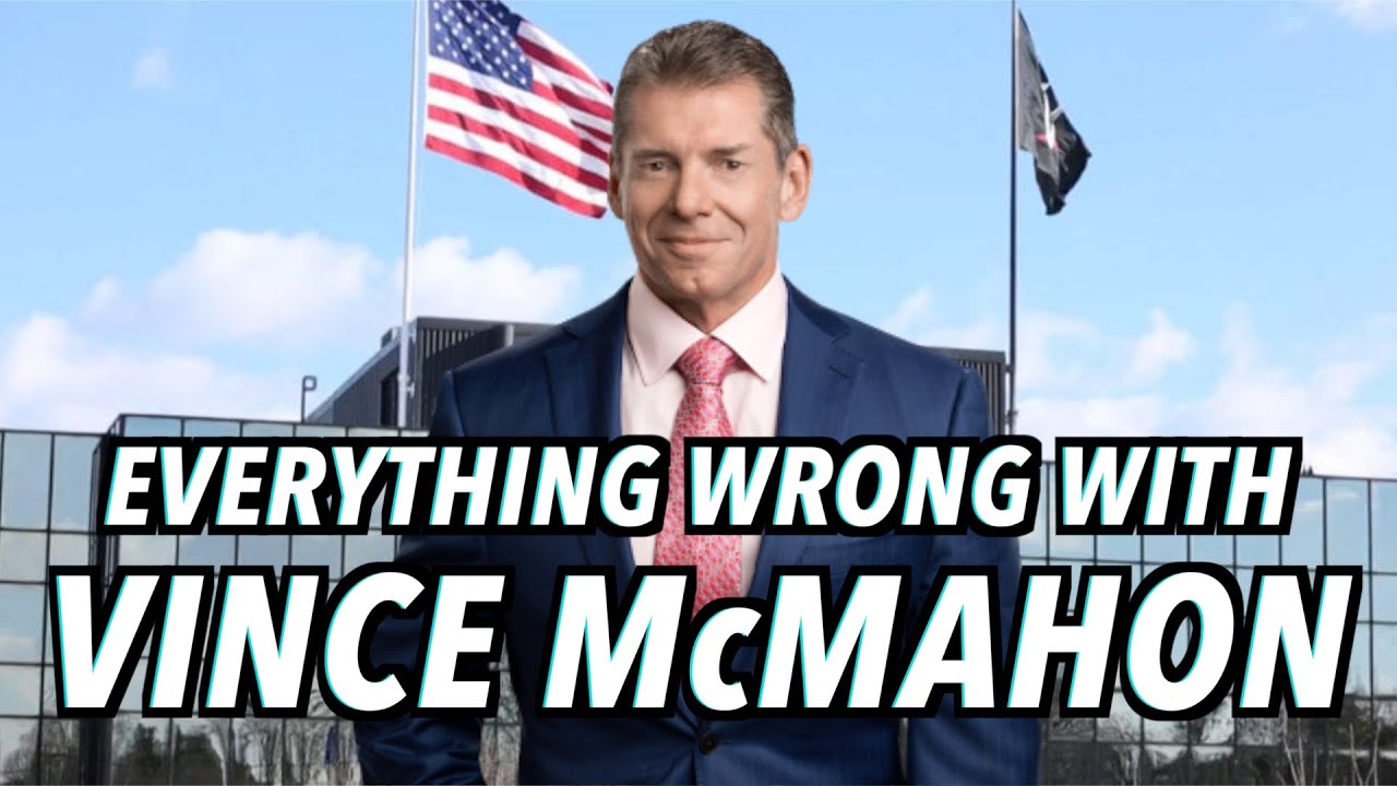 Everything Wrong With Vince McMahon