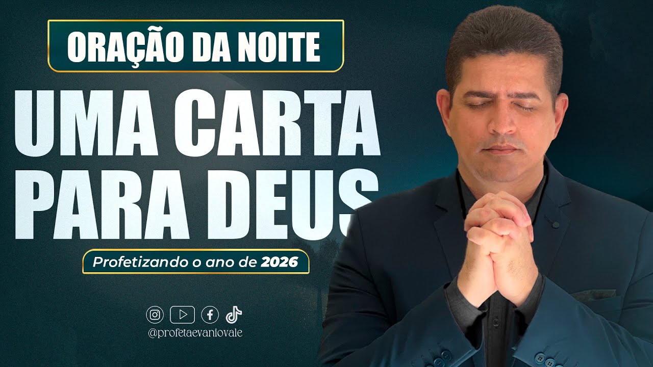 03&ordm; DIA DA CAMPANHA UMA CARTA PARA DEUS | PROFETIZANDO 2026 | 0RA&Ccedil;&Atilde;O DA NOITE 17/DEZEMBRO ⁨#ora&ccedil;&atilde;o