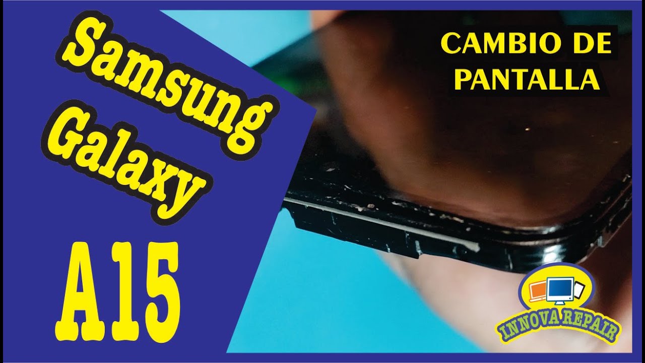 Samsung Galaxy A15 Cambio de Pantalla (Sin Marco)