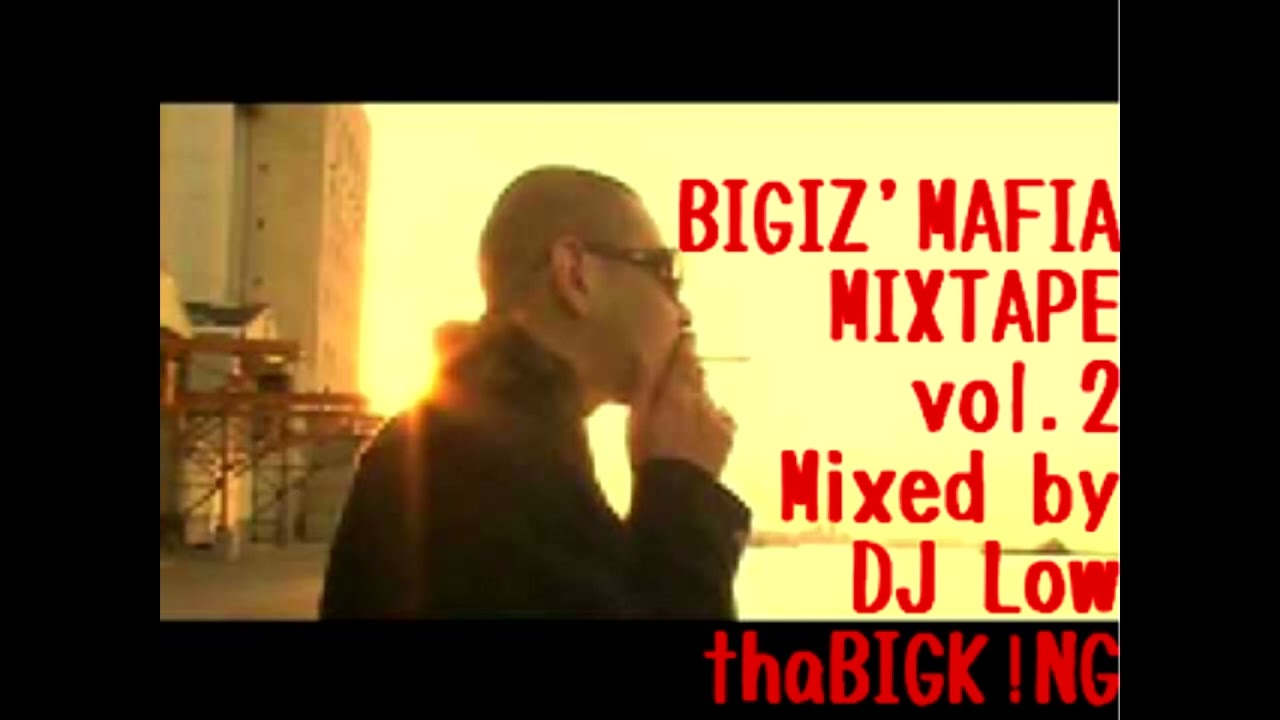 BIG Iz' MAFIA MIXTAPE VOL.2 by DJ LOWTHABIGK!NG