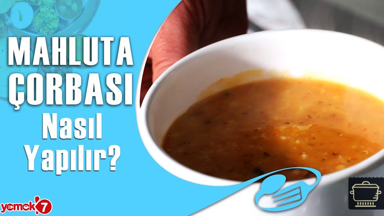 Adana Mutfağından Mahluta Çorbası Tarifi