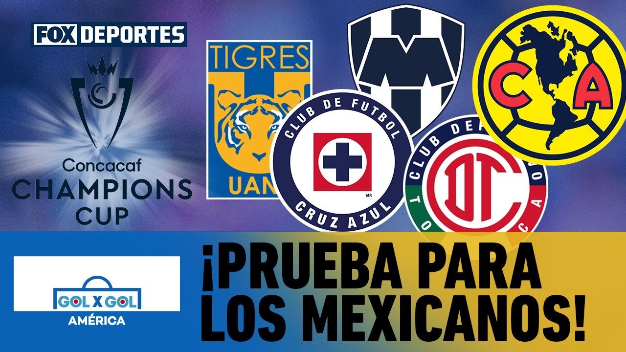 🔥⚽ CHAMPIONS CUP | ¿Qué podemos esperar de los equipos mexicanos? | GolXGol