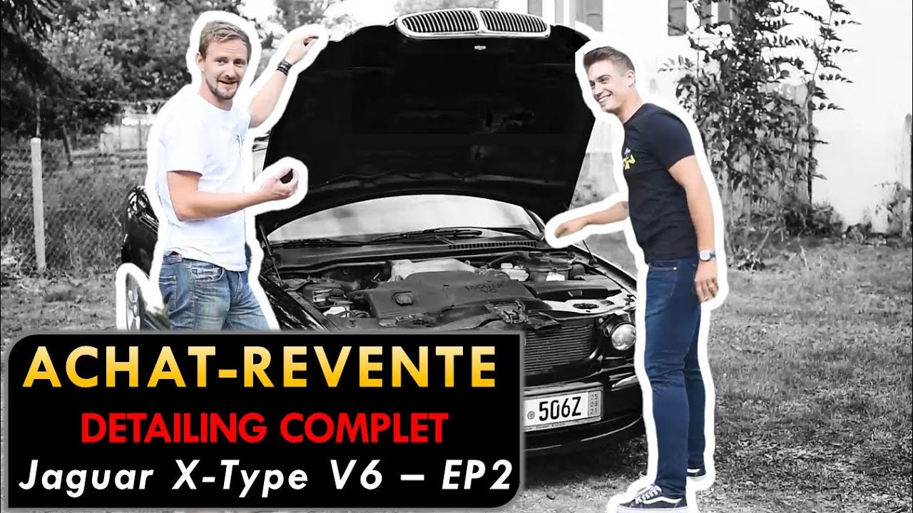 DETAILING: Y A DU BOULOT !!! JAGUAR X-TYPE V6 EP2