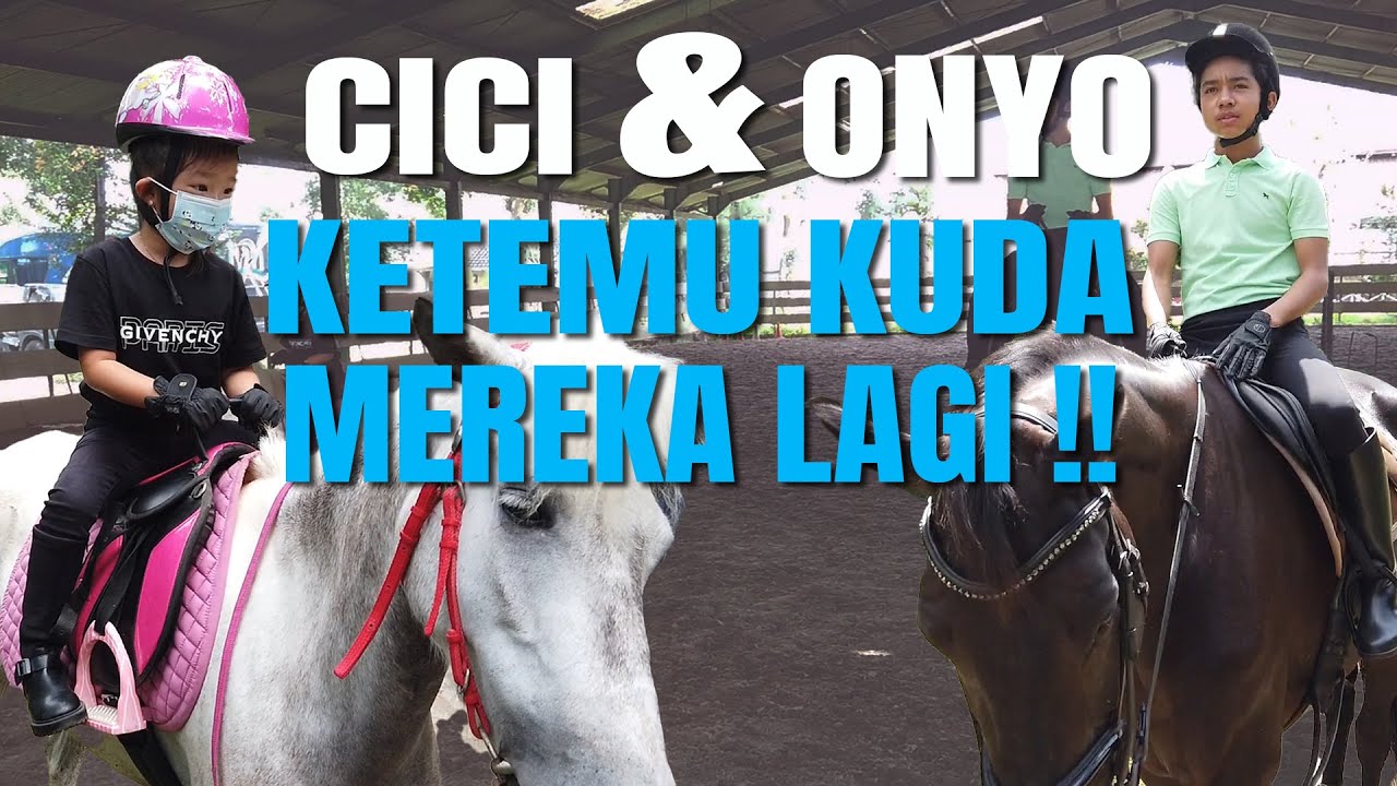 The Onsu Family - Setelah sekian lama, akhirnya Onyo dan Cici ketemu Kuda mereka lagi!!