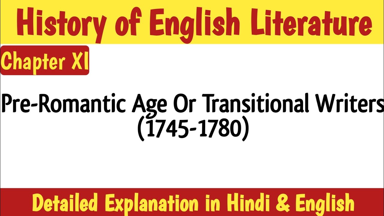 Pre-Romantic Age Or Transitional Writers | History of English Literature | Hindi | English |