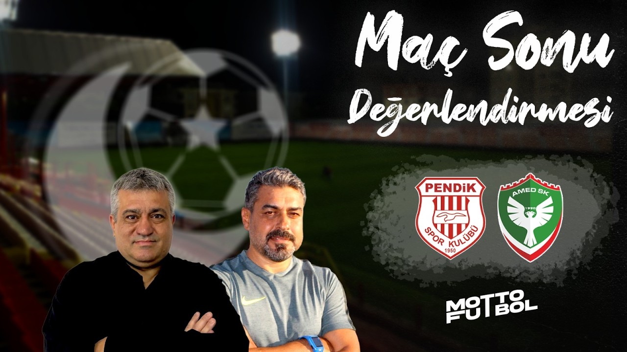Pendikspor - Amedspor Maç Sonu Değerlendirmesi