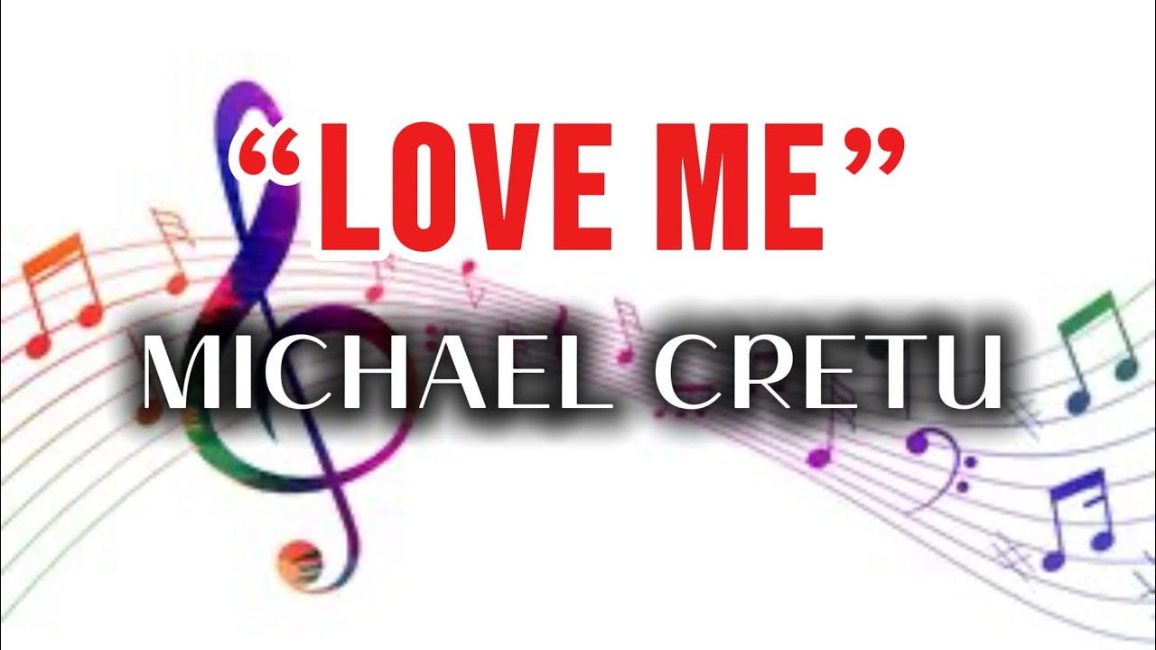 LOVE ME | MICHAEL CRETU | REQUESTED BY @ALEXIS-HIPOLITO-oi5ei | COVERED BY ABIE GOOD CHANNEL