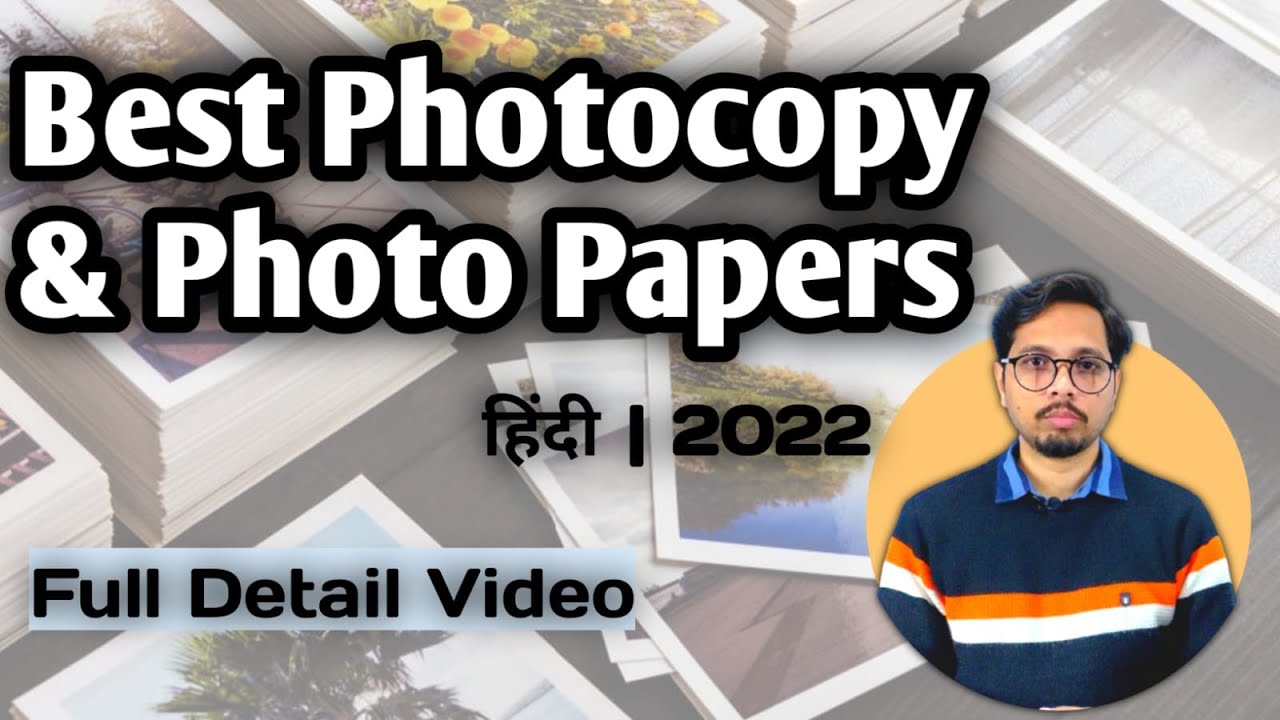 Best A4 Papers For Your Printer in 2022 | Photocopy papers & Photo/Glossy Papers | Detail Video