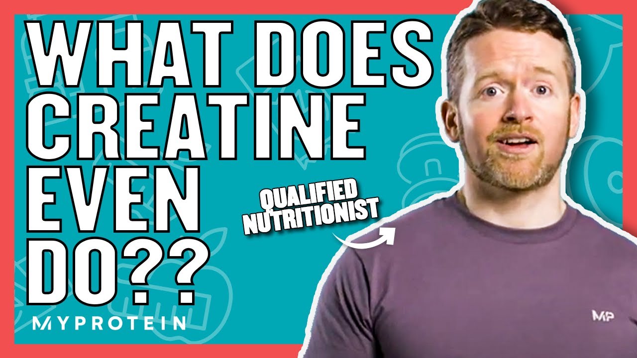 Что делает креатин? | Диетолог объясняет... | Myprotein