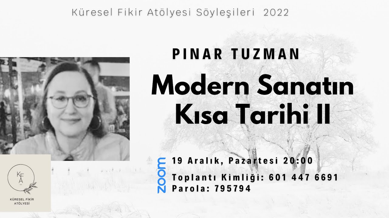 19 Aralık 2022 - Pınar Tuzman - Modern Sanatın Kısa Tarihi II
