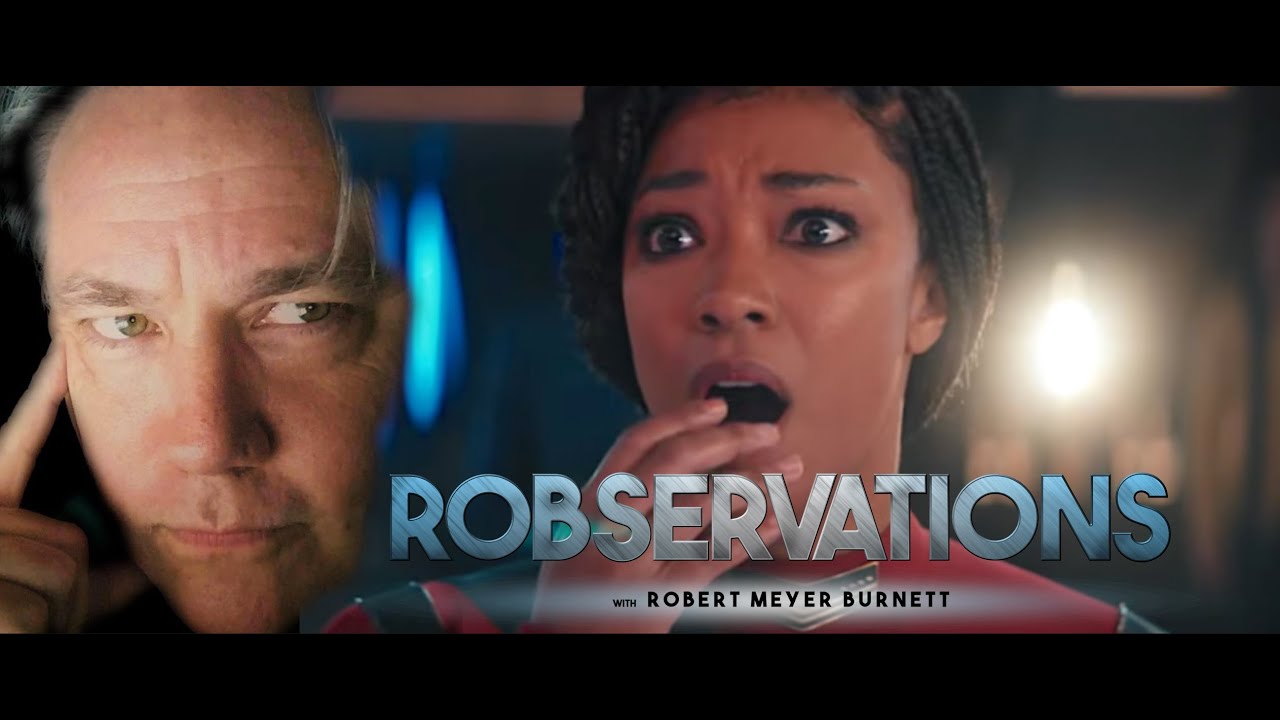 MODERN TREK CONTINUES TO FAIL THE FRANCHISE'S MOST BASIC PREMISE. ROBSERVATIONS Season Three #776