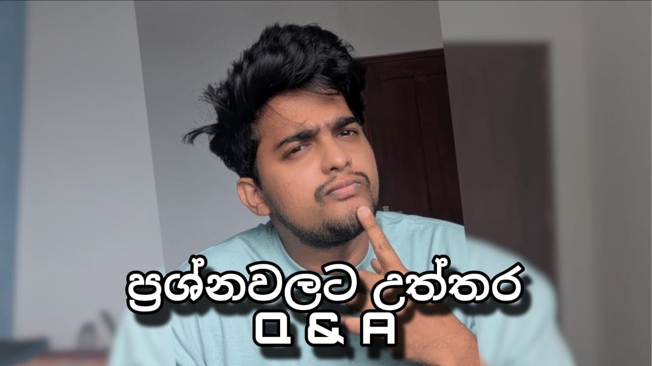 ප්‍රශ්නවලට උත්තර| Q&A| Thishakya Kumarathunga| most asked questions
