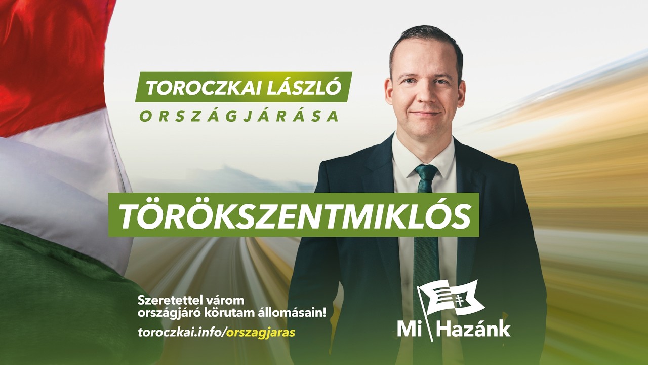 &Uacute;t Magyarorsz&aacute;g &uacute;j aranykor&aacute;ba | T&ouml;r&ouml;kszentmikl&oacute;s #2