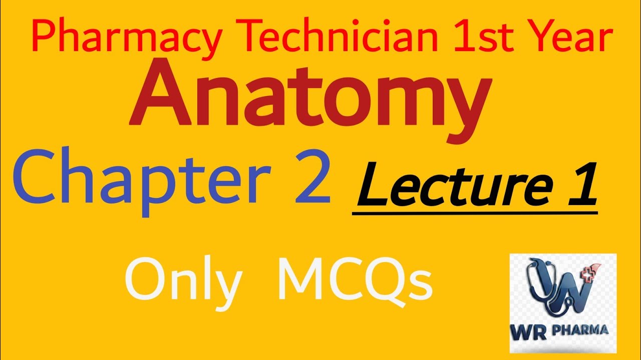 Anatomy Chapter 2 Mcqs|lecture 1|pharmacy technician 1st year|anatomy terminology mcqs|wr pharma