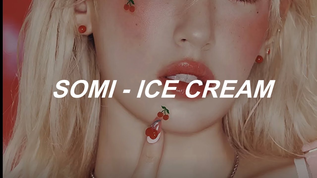 JEON SOMI (전소미) – Ice Cream – Lyrics