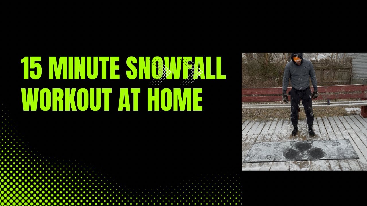 15 MINUTE SNOWFALL WORKOUT AT HOME