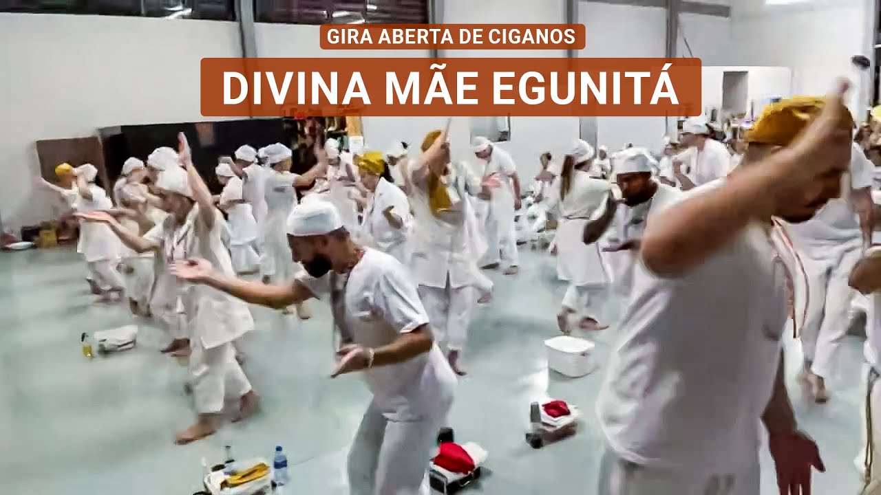 Divina M&atilde;e Egunit&aacute; - Gira aberta de Ciganos TEUMA