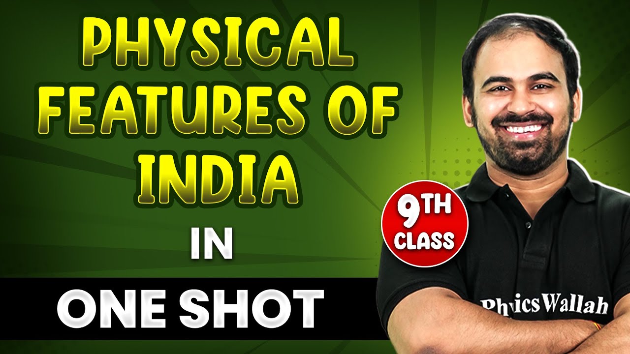 PHYSICAL FEATURES OF INDIA in 1 Shot || FULL Chapter Coverage (THEORY+PYQs) || Class-9th SST